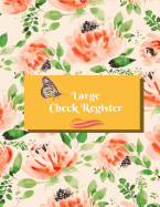 Large Check Register: Check Book Log, Register Checks, Checking Account Payment Record Tracker - Manage Cash Going in & Out - Simple Accounting Book Template - Debit, Credit Cherry Blossoms in Green Cover (Personal Money Management) (Budget Planners...
