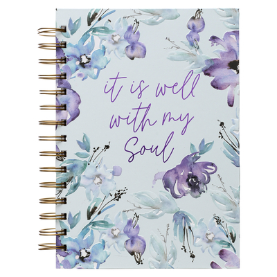 Large Hardcover Journal It Is Well with My Soul Inspirational Wire Bound Notebook W/192 Lined Pages [Hardcover] with Love - Christian Art Gifts (Creator)