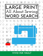 Large Print All About Sewing WORD SEARCH