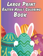 Large Print Easter Adult Coloring Book