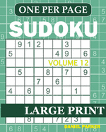 Large Print Easy Sudoku: Sudoku Puzzle Book For Adults Volume 12