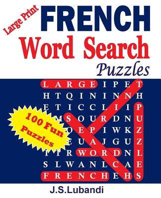 Large Print French Word Search Puzzles - Lubandi, J S