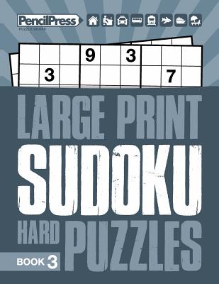 Large Print Hard Puzzles Book 3 - Books, Adults Activity, and Books, Sudoku Puzzle