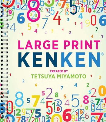 Large Print Kenken(r) - Miyamoto, Tetsuya (Creator)