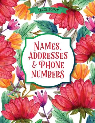 Large Print Names & Address Book: Flowers - Brilliant Large Print Books