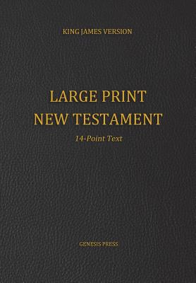 Large Print New Testament, 14-Point Text, Black Cover, KJV - Press, Genesis