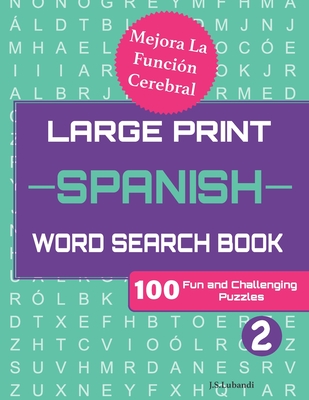 Large Print SPANISH WORD SEARCH Book 2 - Jaja Books, and Lubandi, J S