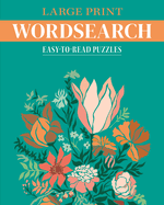 Large Print Wordsearch: Easy-To-Read Puzzles