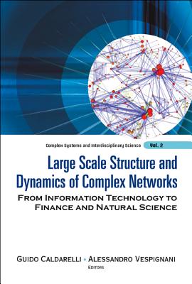 Large Scale Structure & Dynamics...(V2) - Guido Caldarelli & Alessandro Vespignani