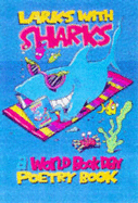 Larks with Sharks: A World Book Day Poetry Book