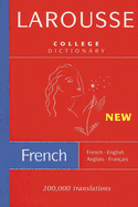 Larousse College Dictionary: French-English/English-French