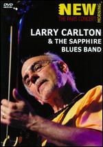 Larry Carlton and the Sapphire Blues Band: The Paris Concert - Patrick Savey