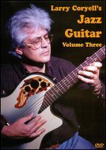 Larry Coryell's Jazz Guitar, Vol. 3 - 