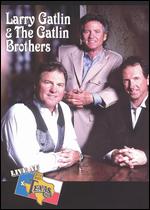 Larry Gatlin & the Gatlin Brothers: Live at Billy Bob's Texas - 