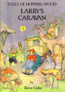 Larry's Caravan - Cloke, Rene