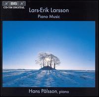 Lars-Erik Larsson: Piano Music - Hans Plsson (piano)