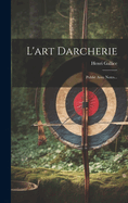 L'art Darcherie: Publi Avec Notes...