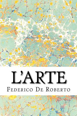 L'Arte - De Roberto, Federico