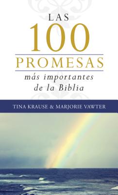 Las 100 Promesas Ms Importantes de la Biblia - Vawter, Marjorie, and Krause, Tina