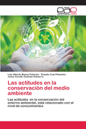 Las actitudes en la conservacin del medio ambiente