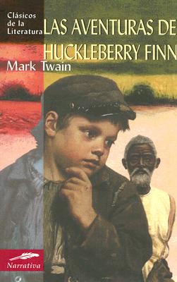 Las Aventuras de Huckleberry Finn - Twain, Mark