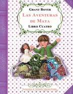 Las Aventuras de Maya Libro Cuatro