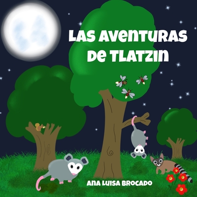 Las aventuras de Tlatzin - Brocado Parra, Ana Mar?a Luisa