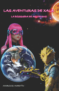 Las Aventuras de Xala: La Bsqueda de Aelorians
