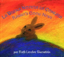 Las Buenas Noticias de Conejita/Rabbit's Good News