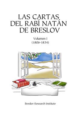 Las Cartas del Rab? Natn de Breslov - Vol. I: Alim LiTeruf - Beilinson, Guillermo (Translated by), and De Breslov, Rabi Natan
