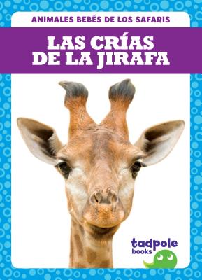 Las Cras de la Jirafa (Giraffe Calves) - Nilsen, Genevieve