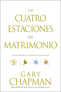 Las Cuatro Estaciones del Matrimonio: En Qu Estacin Se Encuentra Su Matrimonio?