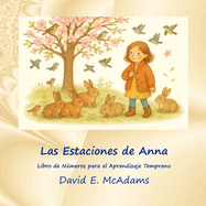 Las Estaciones de Anna: Libro de Nmeros para el Aprendizaje Temprano