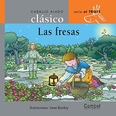 Las Fresas - Combel Editorial, and Bordoy, Irene (Illustrator)