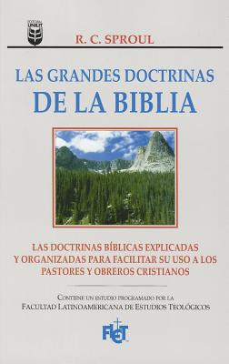 Las Grandes Doctrinas de la Biblia - Sproul, R C