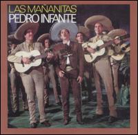 Las Mananitas - Pedro Infante