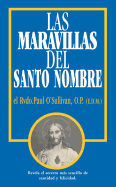 Las Maravillas del Santo Nombre: Spanish Edition of the Wonders of the Holy Name - O'Sullivan, Paul