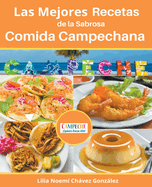 Las Mejores Recetas de la Sabrosa Cocina Campechana Campeche Quiero estar ah?!