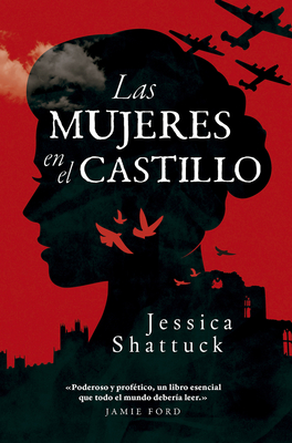 Las Mujeres En El Castillo - Shattuck, Jessica