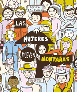 Las Mujeres Mueven Montaas / Women Move Mountains