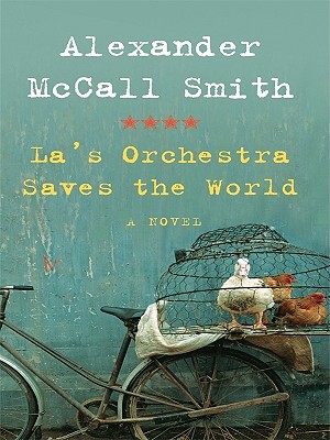 La's Orchestra Saves the World - McCall Smith, Alexander