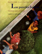 Las Paredes Hablan: The Stories Continue