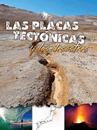 Las Placas Tect?nicas Y Los Desastres: Plate Tectonics and Disasters