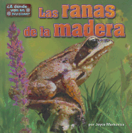 Las Ranas de la Madera (Wood Frogs) - Markovics, Joyce
