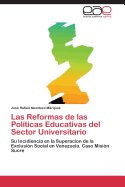 Las Reformas de Las Politicas Educativas del Sector Universitario