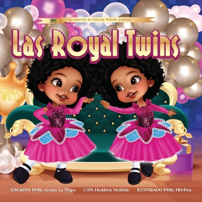 Las Royal Twins: (Spanish Edition) - McBride, Heddrick, and Pax, Hh- (Illustrator), and Negra, Amara La