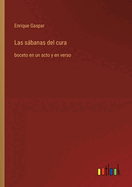 Las sbanas del cura: boceto en un acto y en verso