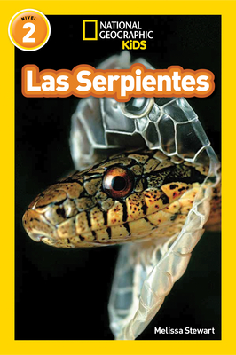 Las Serpientes (Snakes) (National Geographic Kids Readers, Nivel 2) - Stewart, Melissa