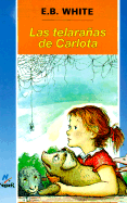 Las Telaranas de Carlita - White, E B