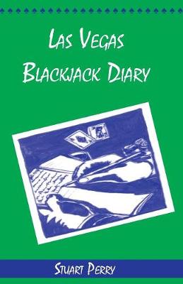 Las Vegas Blackjack Diary - Perry, Stuart